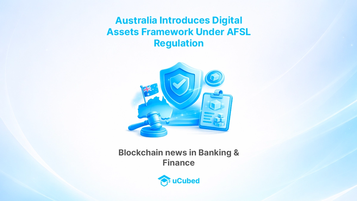 Australia Introduces Digital Assets Framework Under AFSL Regulation ...